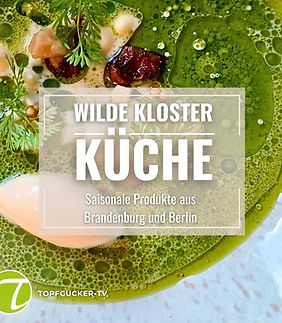 Foodguide by Topfgucker-TV | Wilde Klosterküche Brandenburg