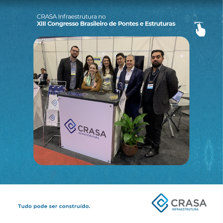 CRASA Infraestrutura participa do XIII Congresso Brasileiro de Pontes e Estruturas, em São Paulo