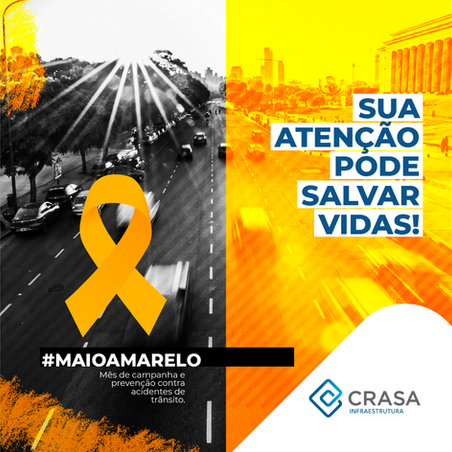 CRASA Infraestrutura: Maio Amarelo