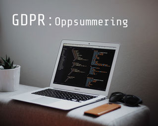 GDPR - En liten oppsummering