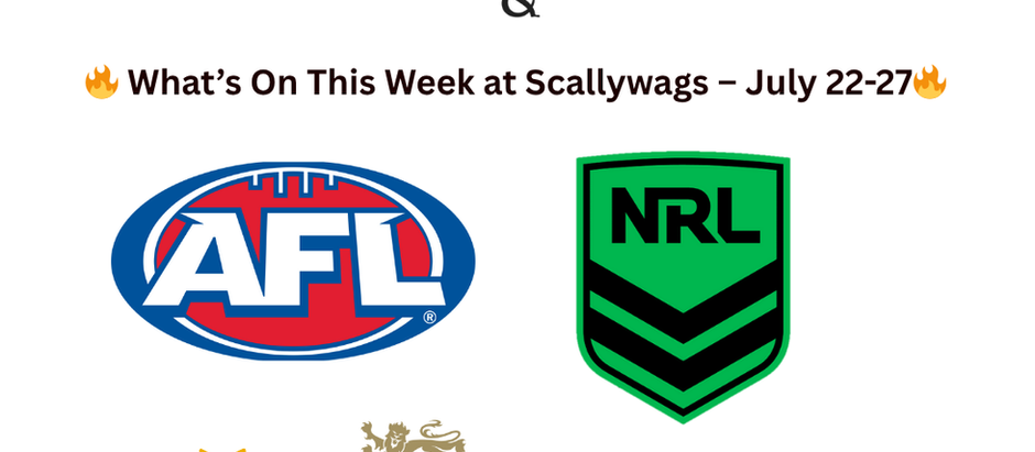 🏉 British Lions, Big Hits & Grand Prix – July 22–27 at Scallywags! 🍻