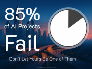 85% of AI Projects Fail - Don't Let Yours Be One of Them