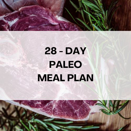 28 Day Paleo Meal Plan