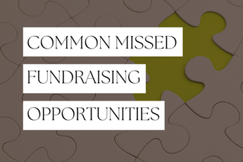 Common Missed Fundraising Opportunities