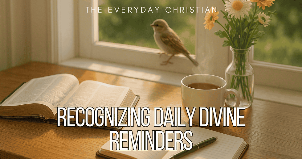 Recognizing Daily Divine Reminders