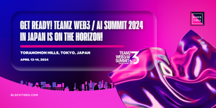 TEAMZ WEB3 / AI SUMMIT 2024 in Japan is on the Horizon!