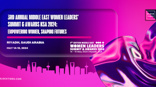 3rd Annual Middle East Women Leaders’ Summit & Awards KSA 2024: Empowering Women, Shaping Futures