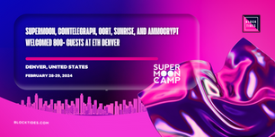 Supermoon, Cointelegraph, OORT, Sunrise, and Ammocrypt welcomed 800+ Guests at ETH Denver