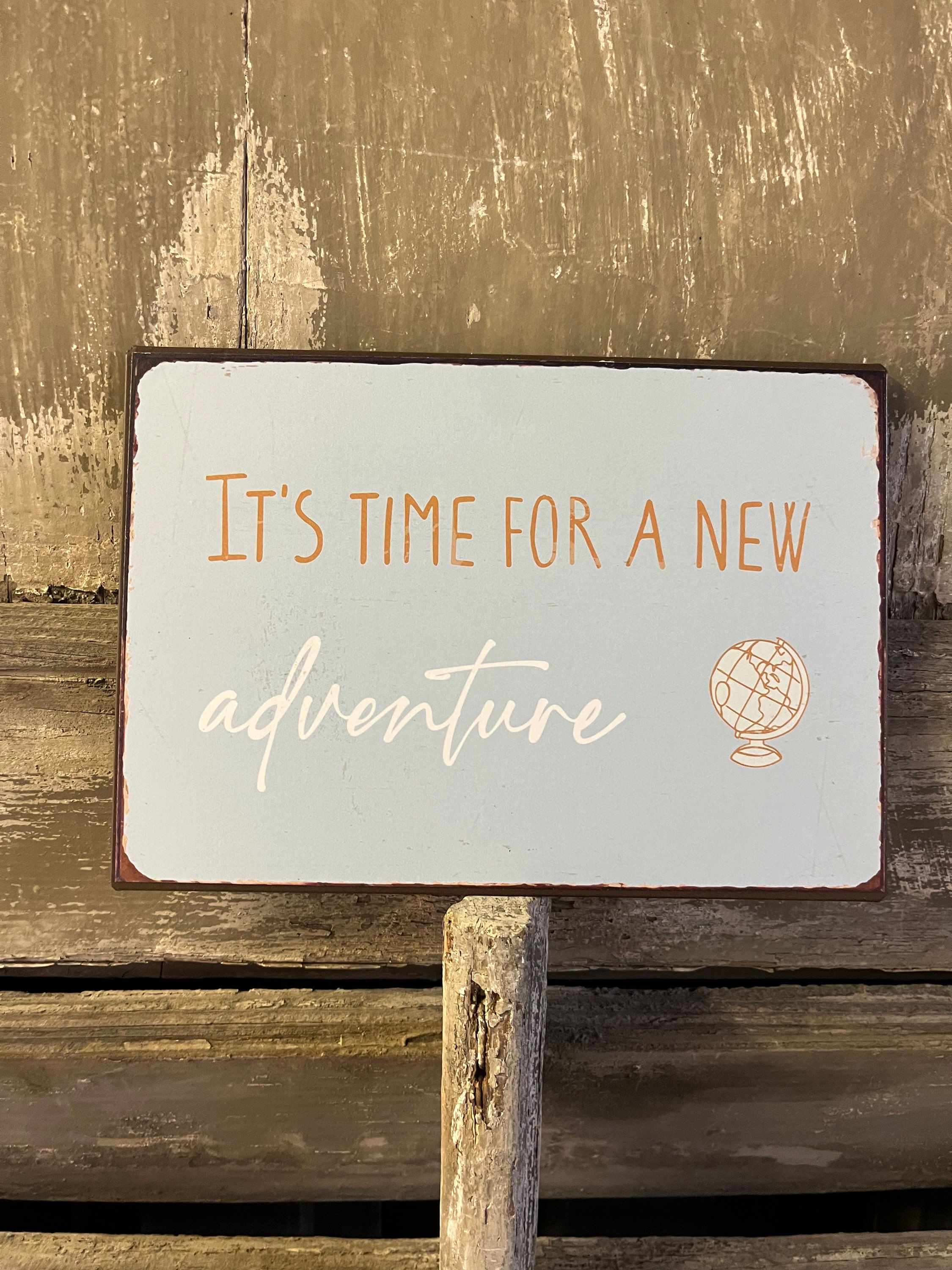 Schild:  Time for an Adventure