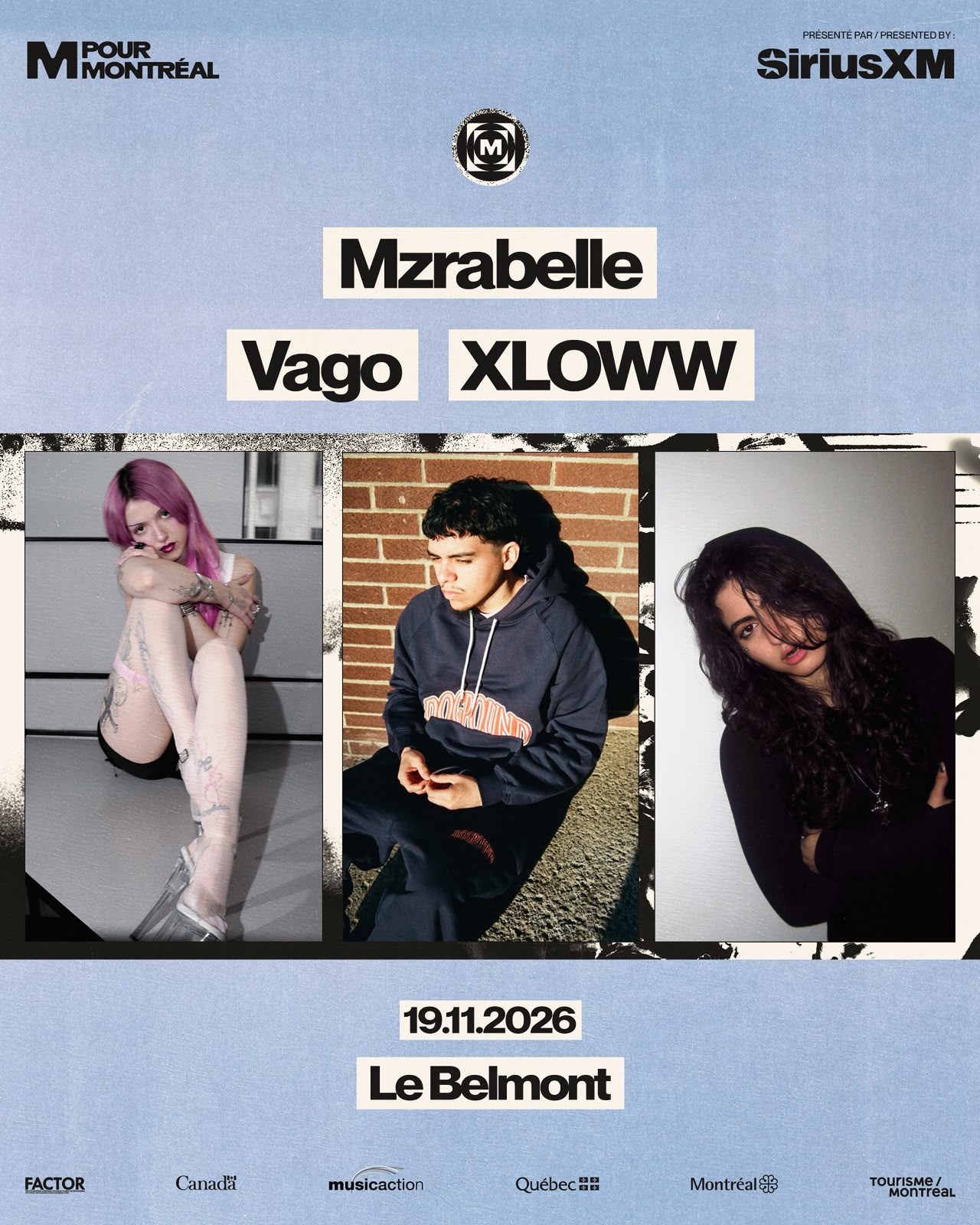 M pour Montréal présente Mzrabelle, XLOWW & Vago