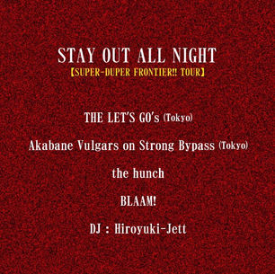 2022.04.03難波 Mele「STAY OUT ALL NIGHT【SUPER-DUPER FRONTIER!! TOUR】」