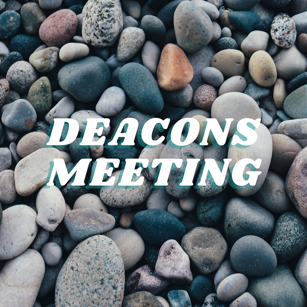 Deacons Meeting