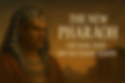 The New Pharaoh: The King Who Did Not Know Joseph