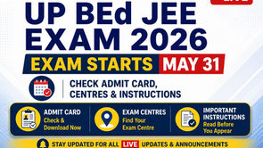 UP BEd Exam 2026: All You Need To Know