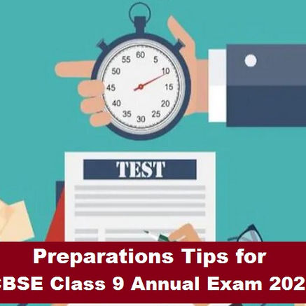 Tips for Scoring High Marks in CBSE 9th Science Annual Exam 2021
