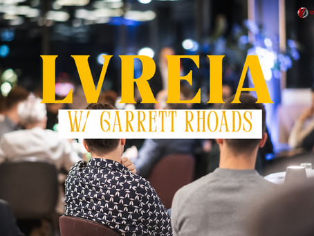 LVREIA Meetup: Beyond the Flip – How Garrett Rhoads Built a Wholesaling Empire on Trust and Service