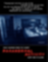 Poster for Paranormal Activity depicting a spooky, unsettling scene with a camera capturing a disturbing presence in a darkened room. The film's title and tagline emphasize the found-footage horror aspect.