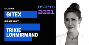Meet the world's largest Tech Week; GITEX at DSRPTD2021.