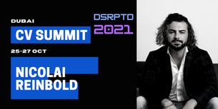 Meet CV Summit at DSRPTD 2021 this October in Dubai.