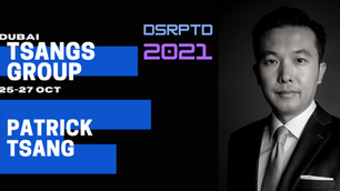 Tsangs Group's Patrick Tsang is coming to DSRPTD 2021.