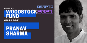 Woodstock's Pranav Sharma is joining us at DSRPTD 2021.