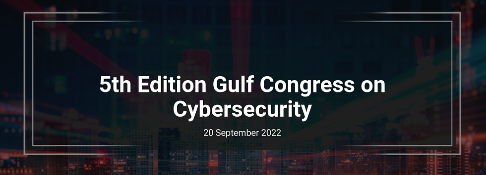 5th Edition Gulf Congress on Cybersecurity