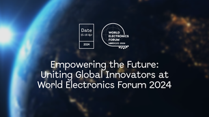 World Electronics Forum 2024: Uniting Global Innovation and Inclusion in Rabat, Morocco