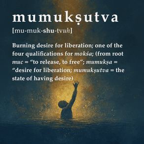 Mumukshutva - The Burning Desire for Liberation