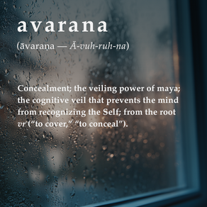 Avarana - The Concealing Power of Maya