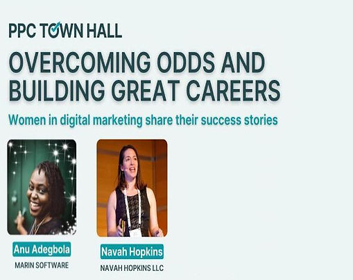 PPC Townhall - Women in Digital Sharing Success Stories