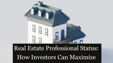 3D model of a white house with gray roof, text overlay reads "Real Estate Professional Status: How Investors Can Maximize Tax Savings in 2026."