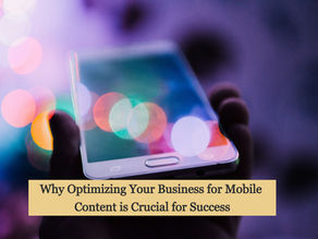 Hand holding a smartphone with colorful bokeh lights in the background. Text overlay reads: "Why Optimizing Your Business for Mobile Content is Crucial for Success".