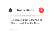 A picture of a notification on a phone screen that reads "Celebrating the essence of black love. Join us now."