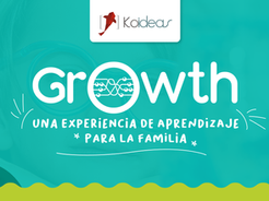 Growth: una experiencia de aprendizaje para la familia