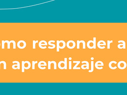 ¿Cómo responder al cambio con aprendizaje continuo?