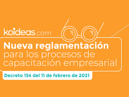 Nueva reglamentación para los procesos de capacitación empresarial