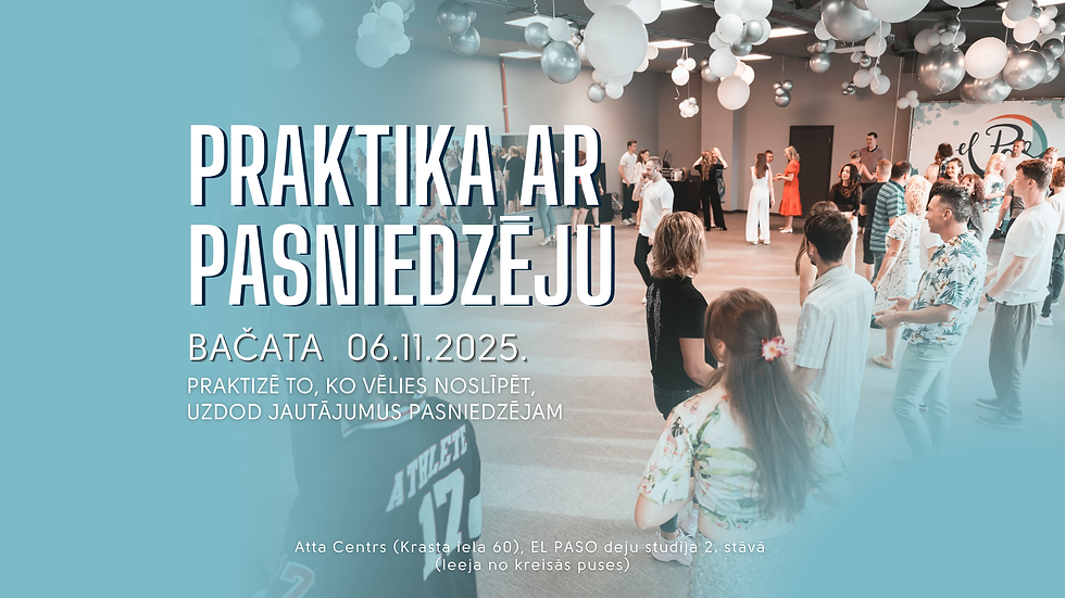 Praktika ar pasniedzēju: Bačata