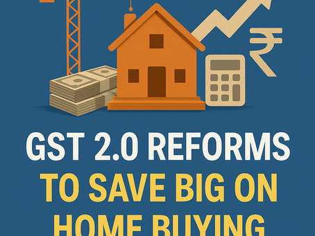 GST 2.0 Revolution: How New Tax Cuts Make Your Dream Home More Affordable in 2025
