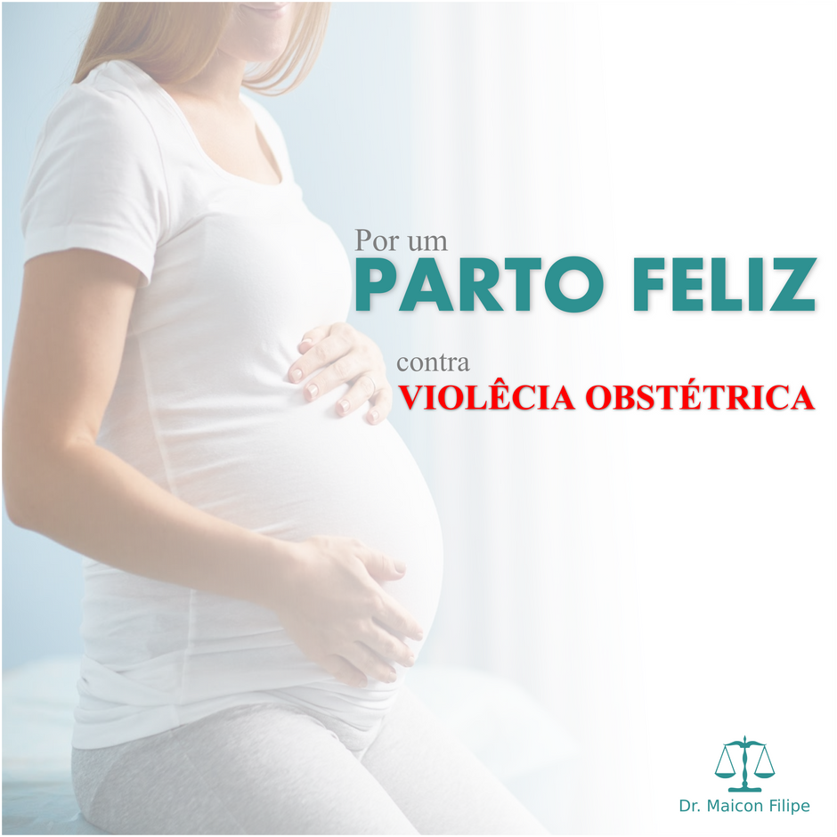 Violência Obstétrica, a dor que quase ninguém vê