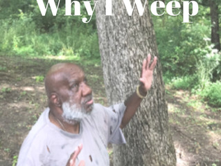 Why I Weep
