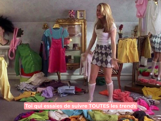 On vit dans un monde de trends.