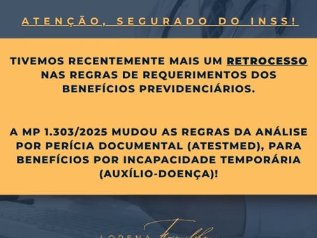 Você sabia? ⚠️ O INSS mudou as regras para solicitar o benefício por incapacidade temporária (auxílio-doença). O processo agora está mais rígido — um verdadeiro retrocesso para os segurados.