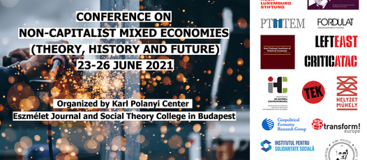 Conference on Non-Capitalist Mixed Economies, (Theory, History and Future)