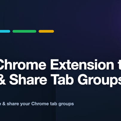 Best Chrome Extension to Save and Share Tab Groups