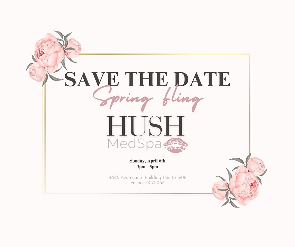 Spring Fling at HUSH MedSpa