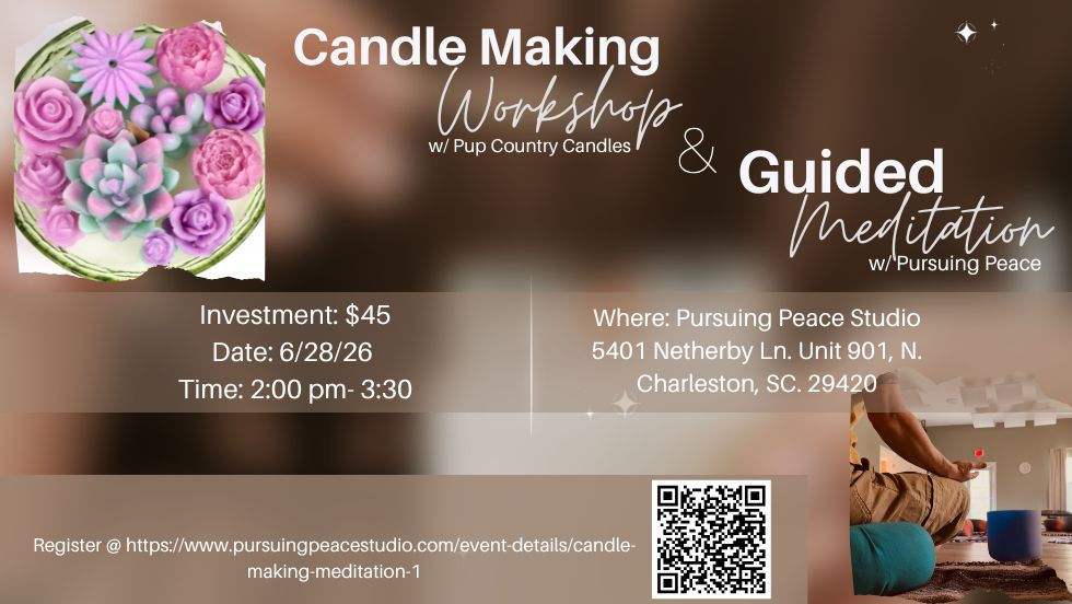Candle Making & Meditation