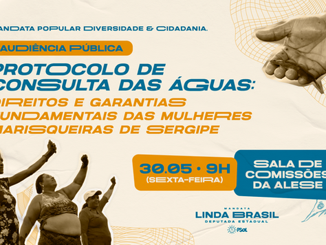 Audiência Pública irá discutir o Protocolo de Consulta das Águas e direitos das mulheres marisqueiras de Sergipe