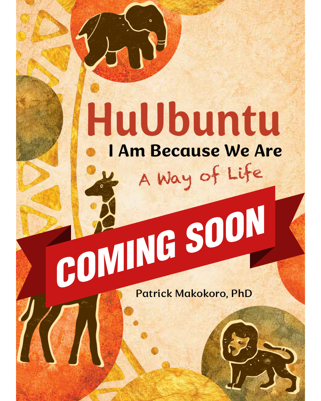 HuUbuntu: I Am Because We Are - A Way of Life