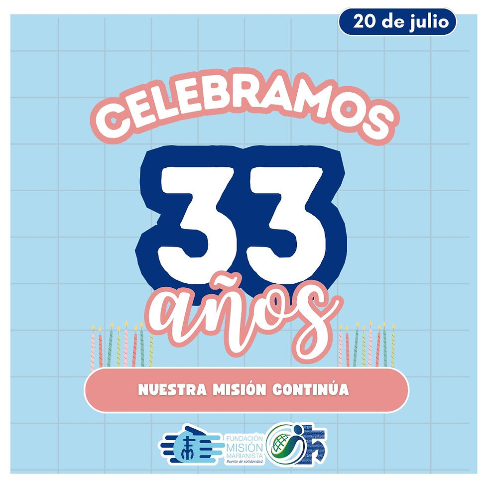  ¡Celebramos 33 años de misión solidaria!