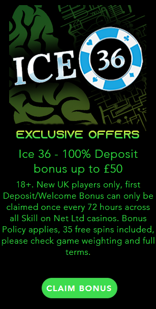 Ice 36 100% Match Deposit Bonus Offer Genius Gambling